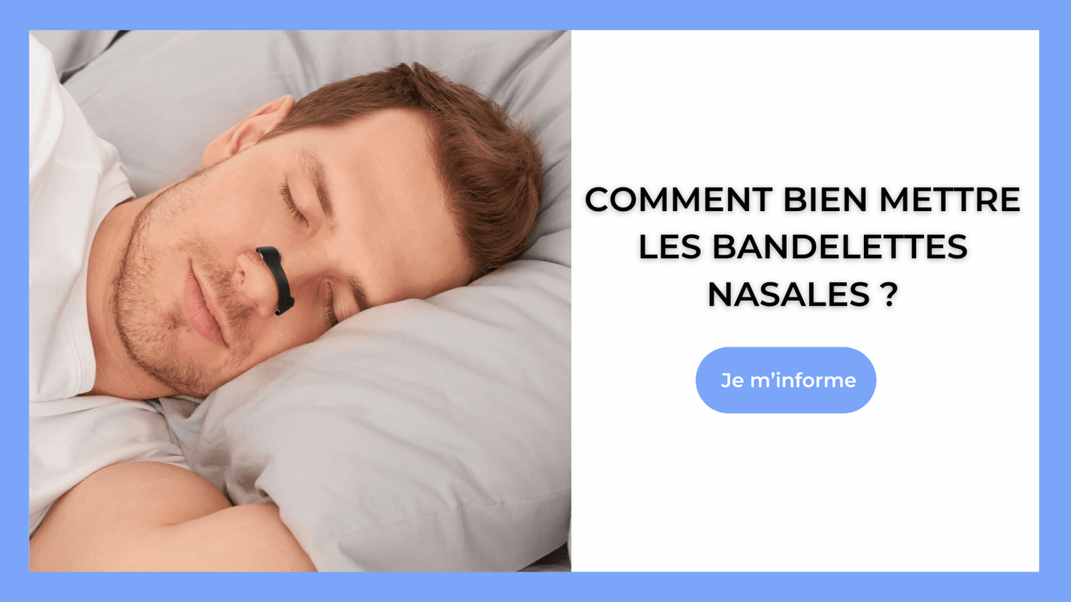 Comment bien mettre les bandelettes nasales ? - BreatheUp